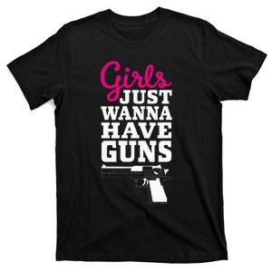 Gun Saying Just Wanna Have Guns T-Shirt