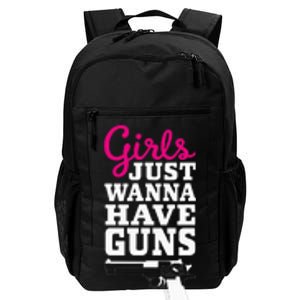 Gun Saying Just Wanna Have Guns Daily Commute Backpack