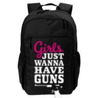 Gun Saying Just Wanna Have Guns Daily Commute Backpack