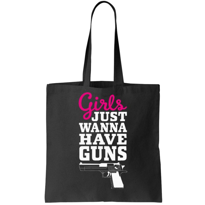 Gun Saying Just Wanna Have Guns Tote Bag