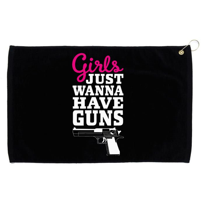 Gun Saying Just Wanna Have Guns Grommeted Golf Towel