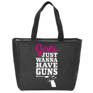 Gun Saying Just Wanna Have Guns Zip Tote Bag