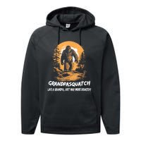 Grandpa Squatch Like A Grandpa Just Way More Squatchy Performance Fleece Hoodie