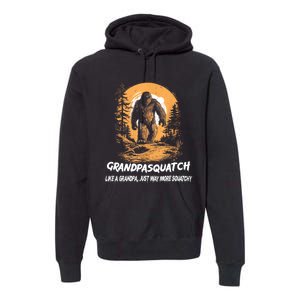 Grandpa Squatch Like A Grandpa Just Way More Squatchy Premium Hoodie