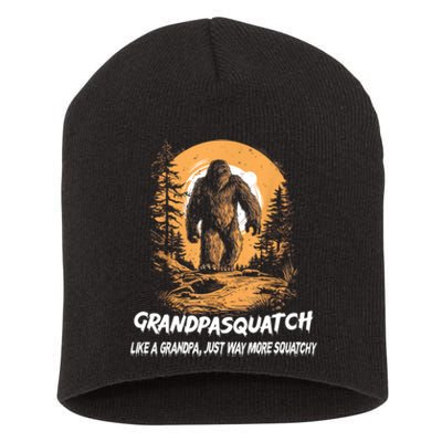 Grandpa Squatch Like A Grandpa Just Way More Squatchy Short Acrylic Beanie