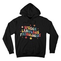 Groovy Speech Language Pathologist SLP Your Words Matters Hoodie