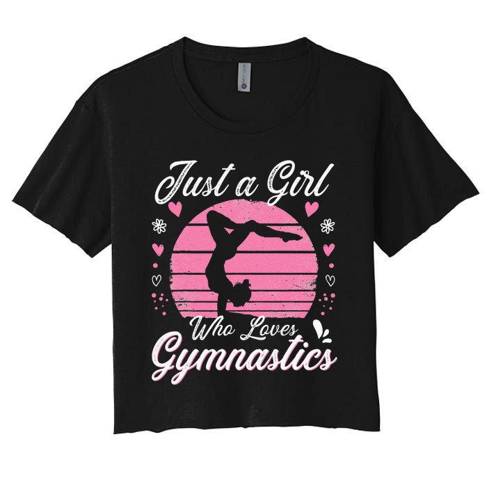 Gymnastic Sport Lover Just A Girl Who Loves Gymnastics Women's Crop Top Tee