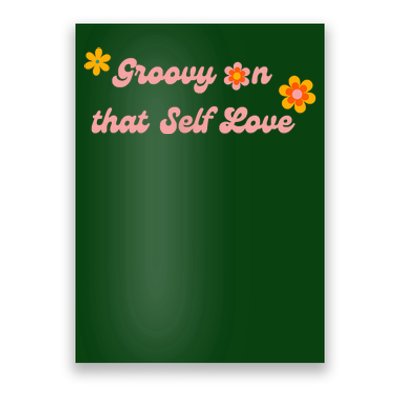 Groovy Self Love Poster