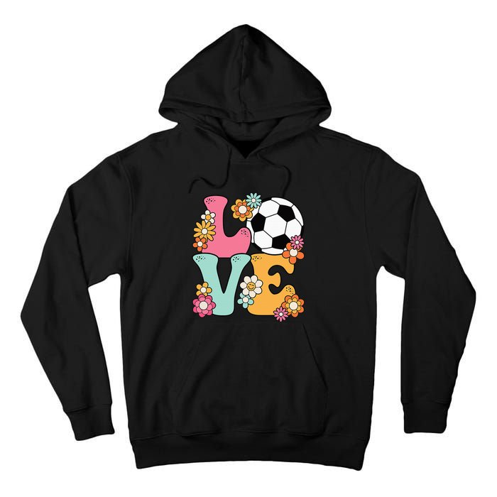 Groovy Soccer Love Cute Soccer Lover Tall Hoodie