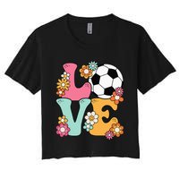 Groovy Soccer Love Cute Soccer Lover Women's Crop Top Tee