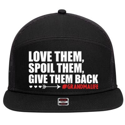 Grandma Spoils Love Them Spoil Them Give Them Back Gift 7 Panel Mesh Trucker Snapback Hat