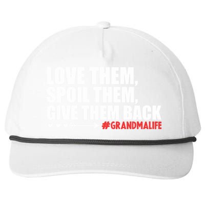 Grandma Spoils Love Them Spoil Them Give Them Back Gift Snapback Five-Panel Rope Hat