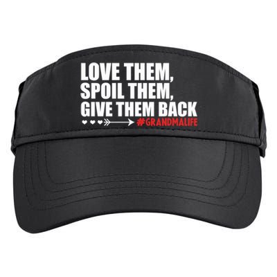 Grandma Spoils Love Them Spoil Them Give Them Back Gift Adult Drive Performance Visor