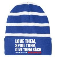 Grandma Spoils Love Them Spoil Them Give Them Back Gift Striped Beanie with Solid Band