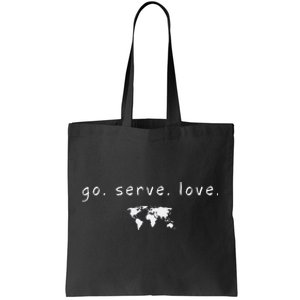 Go Serve Love World Mission Trip Ministry Christian Tote Bag