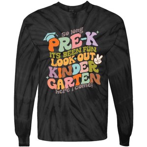 Groovy So Long Prek Look Out Kindergarten Back to School Tie-Dye Long Sleeve Shirt