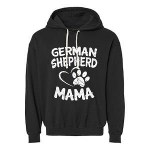 German Shepherd Mama Lover Mom Dog Owner Gifts Garment-Dyed Fleece Hoodie