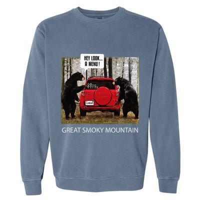 Great Smoky Mountain Bears Hey Look A Menu Garment-Dyed Sweatshirt