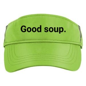 Good Soup Meme Funny Adult Drive Performance Visor