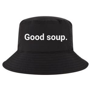 Good Soup Meme Funny Cool Comfort Performance Bucket Hat