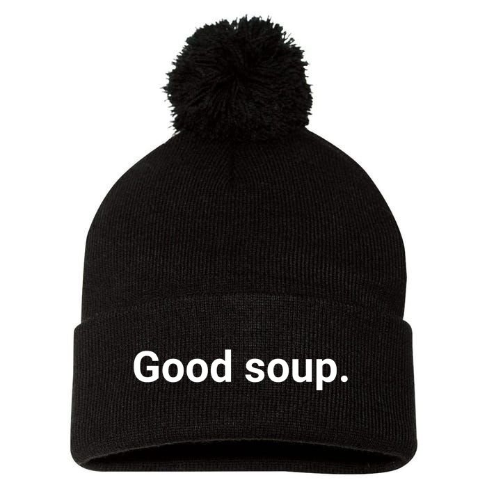 Good Soup Meme Funny Pom Pom 12in Knit Beanie