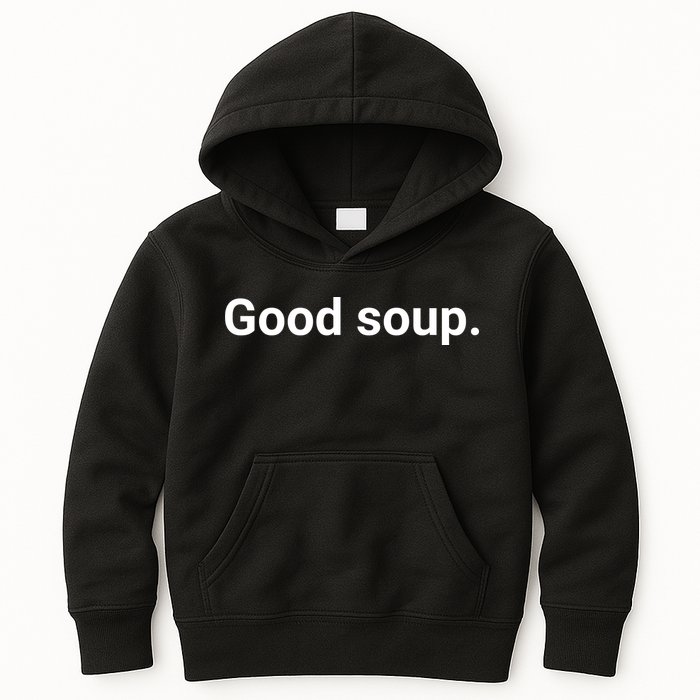 Good Soup Meme Funny Kids Hoodie