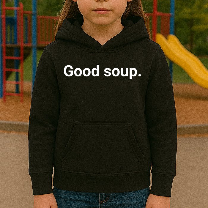 Good Soup Meme Funny Kids Hoodie