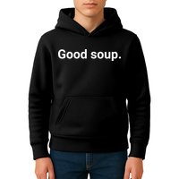 Good Soup Meme Funny Kids Hoodie