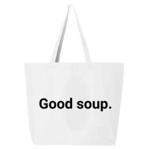 Good Soup Meme Funny 25L Jumbo Tote