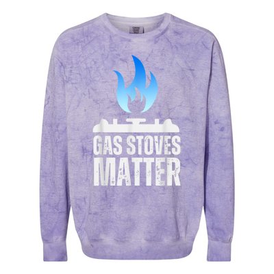 Gas Stoves Matter Funny Political Gas Stove Colorblast Crewneck Sweatshirt