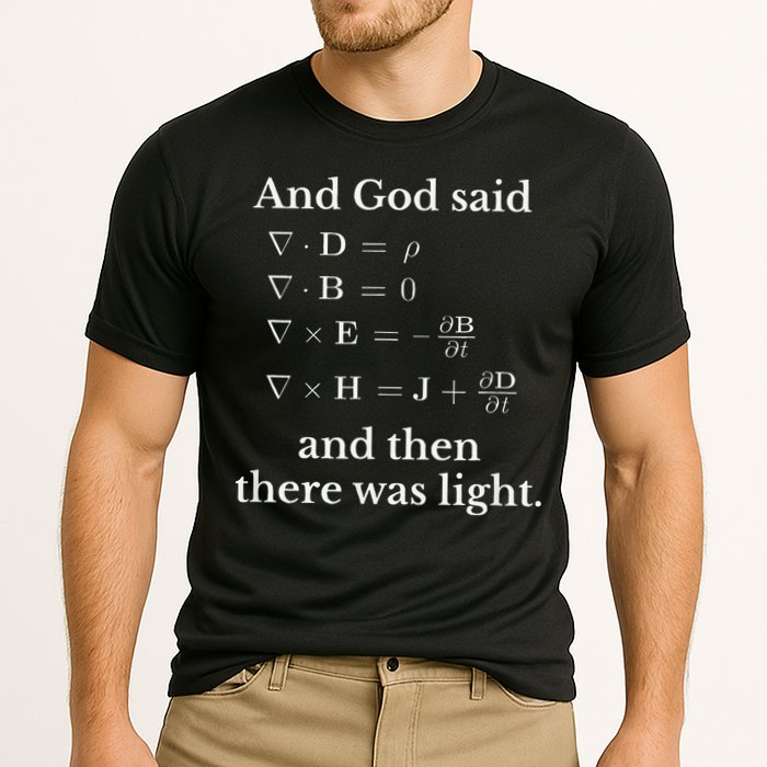God Said MaxwellS Equations Integral Form Geeks Performance Shirt