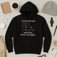 God Said MaxwellS Equations Integral Form Geeks Hoodie