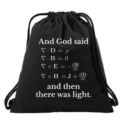 God Said MaxwellS Equations Integral Form Geeks Drawstring Bag