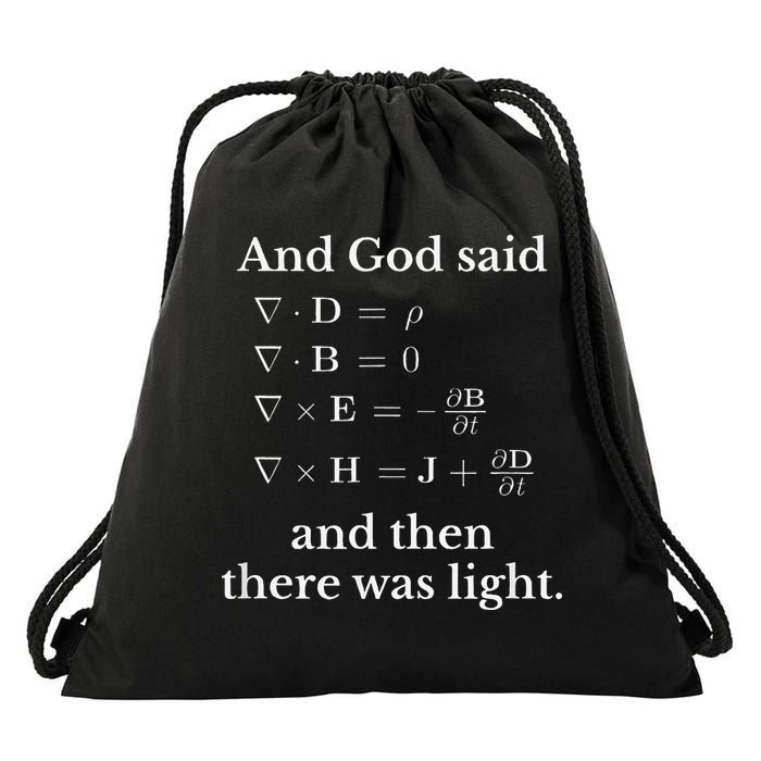 God Said MaxwellS Equations Integral Form Geeks Drawstring Bag