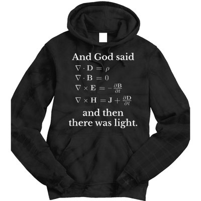 God Said MaxwellS Equations Integral Form Geeks Tie Dye Hoodie