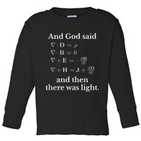 God Said MaxwellS Equations Integral Form Geeks Toddler Long Sleeve Shirt