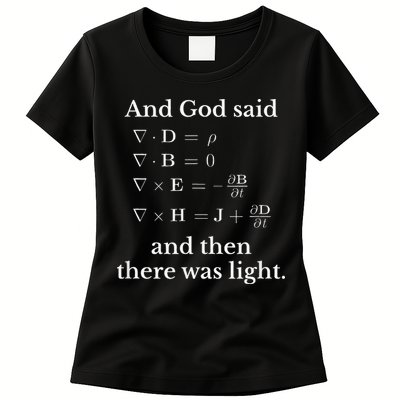 God Said MaxwellS Equations Integral Form Geeks Womens T-Shirt