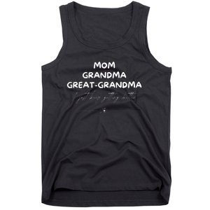 Grandma Sweatshirt Mom Grandma Great Grandma Tank Top