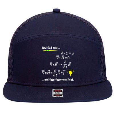 God Said Maxwells Equations And Hen Here Was Light Physics 7 Panel Mesh Trucker Snapback Hat