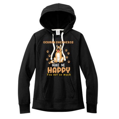 German Shepherd Make Me Happy You Not So Much Women's Fleece Hoodie