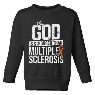 God Stronger Multiple Sclerosis Ms Awareness Orange Ribbon Toddler Sweatshirt