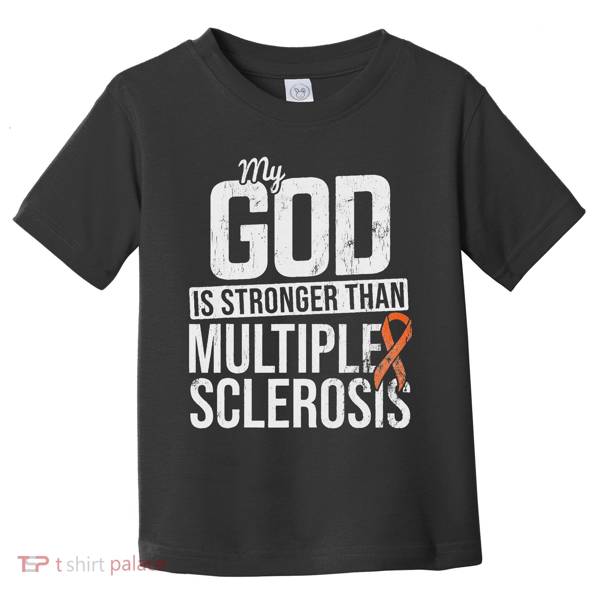 God Stronger Multiple Sclerosis Ms Awareness Orange Ribbon Toddler T-Shirt