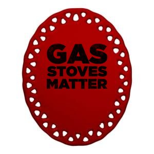 Gas Stoves Matter Ceramic Oval Ornament