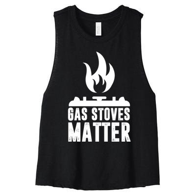 Gas Stoves Matter Funny Gas Stove Women's Racerback Cropped Tank