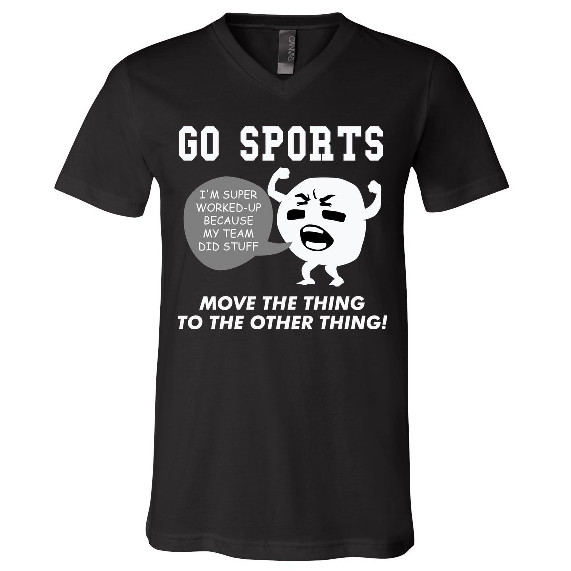 GO SPORTS Move The Thing To The Other Thing V-Neck T-Shirt