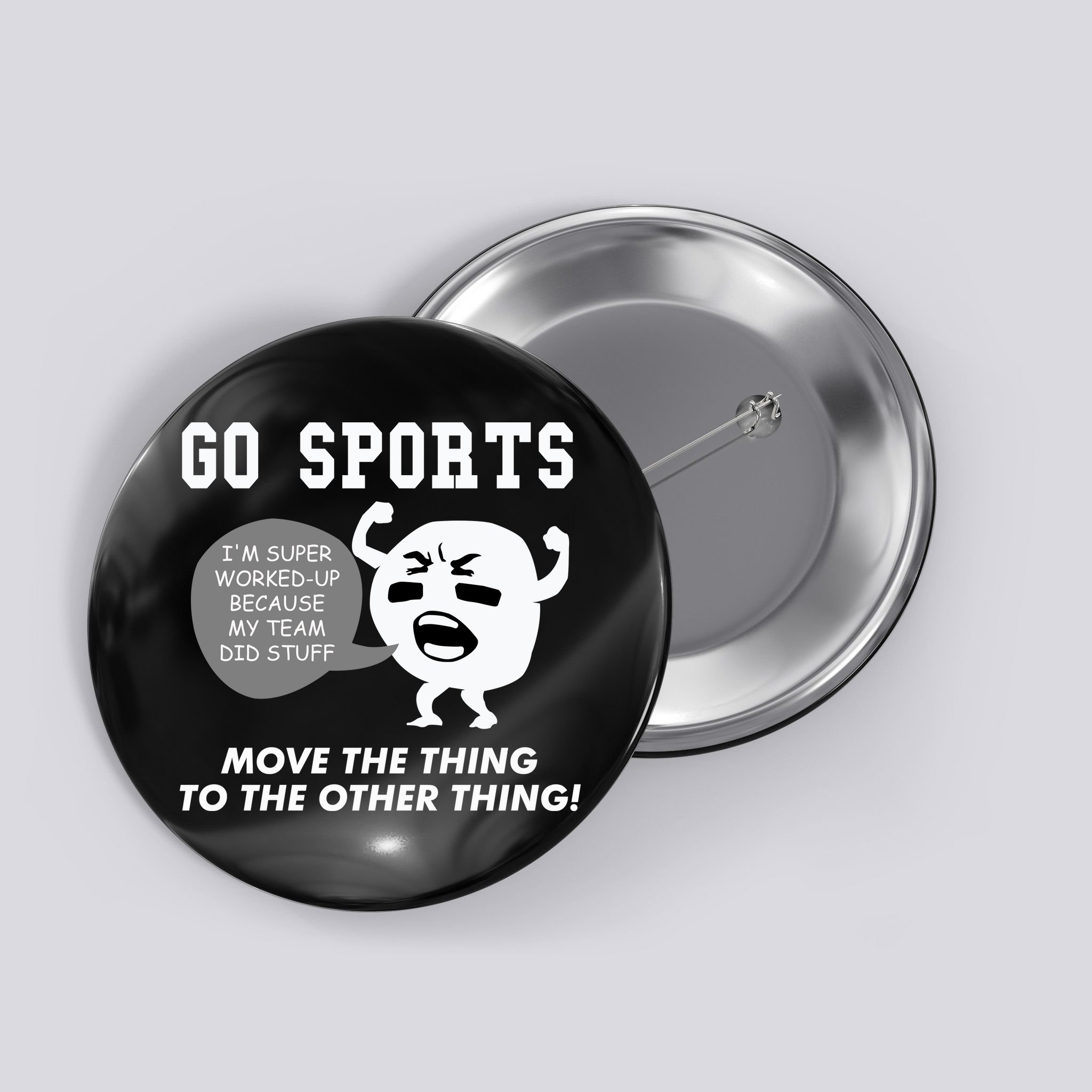 GO SPORTS Move The Thing To The Other Thing Button