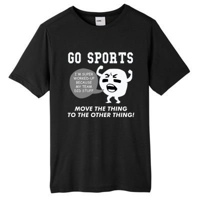 GO SPORTS Move The Thing To The Other Thing Tall Fusion ChromaSoft Performance T-Shirt