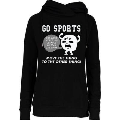 GO SPORTS Move The Thing To The Other Thing Womens Funnel Neck Pullover Hood