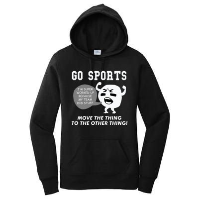 GO SPORTS Move The Thing To The Other Thing Women's Pullover Hoodie