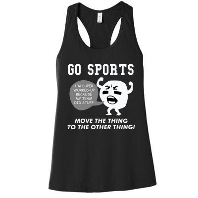 GO SPORTS Move The Thing To The Other Thing Women's Racerback Tank